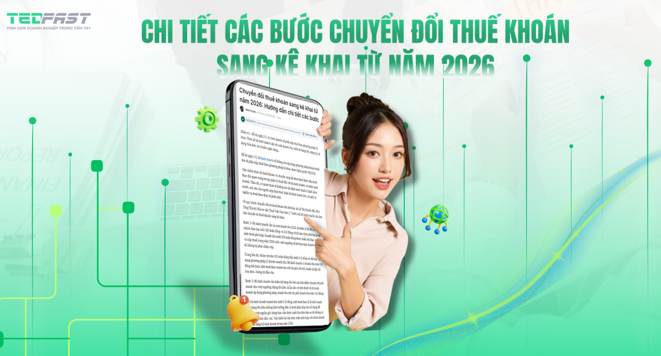 Chuyển đổi thuế khoán sang kê khai từ năm 2026: Hướng dẫn chi tiết các bước